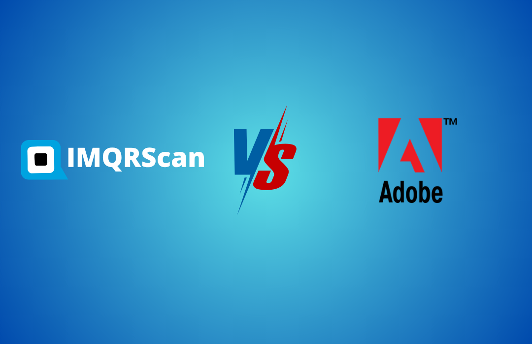 IMQRScan vs Adobe: A comparison of QR code features